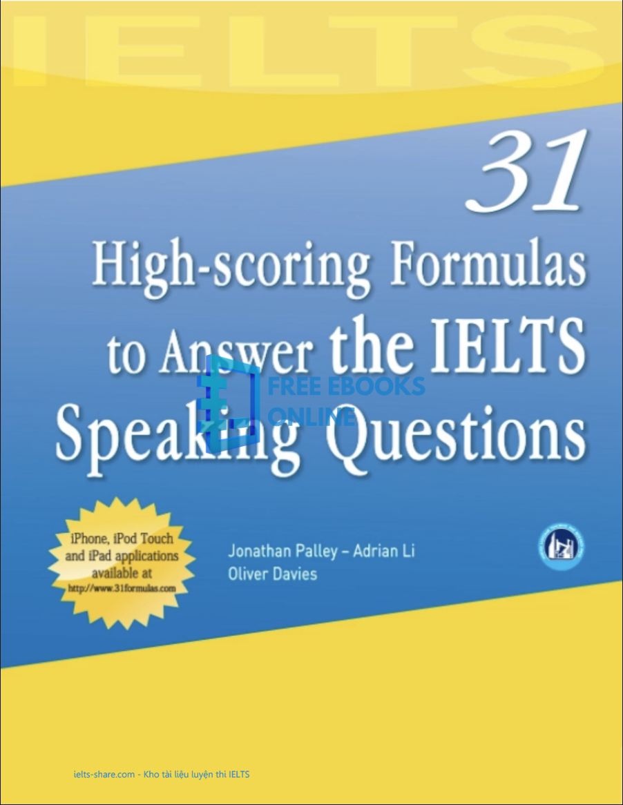[FREE] 31 High-scoring Formulas to Answer Every IELTS Speaking Question Ebook Download PDF