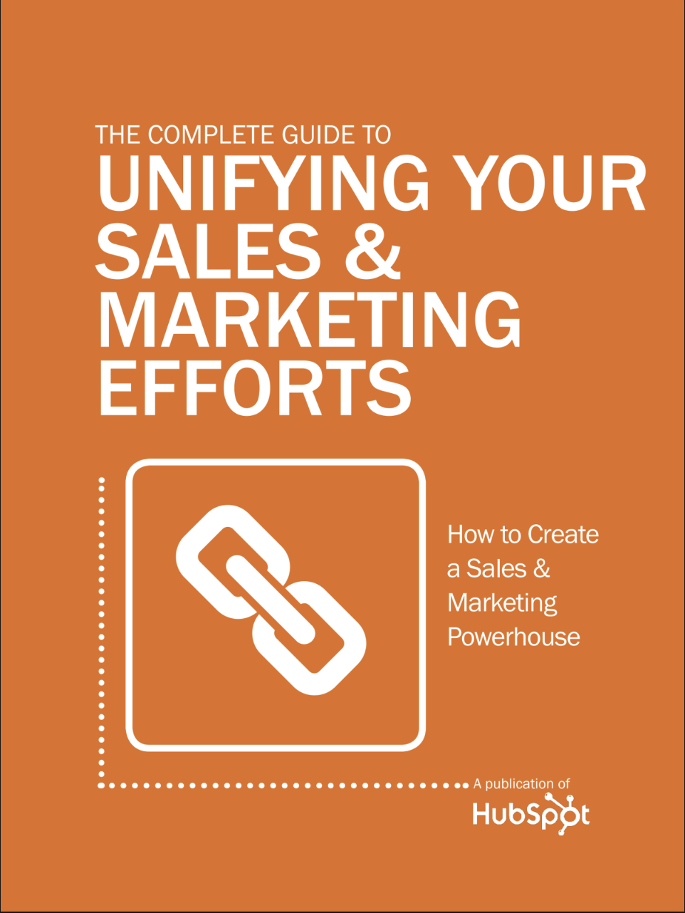 [FREE] The Complete Guide to Unifying Your Sales & Marketing Efforts – HubSpot Ebook Download PDF