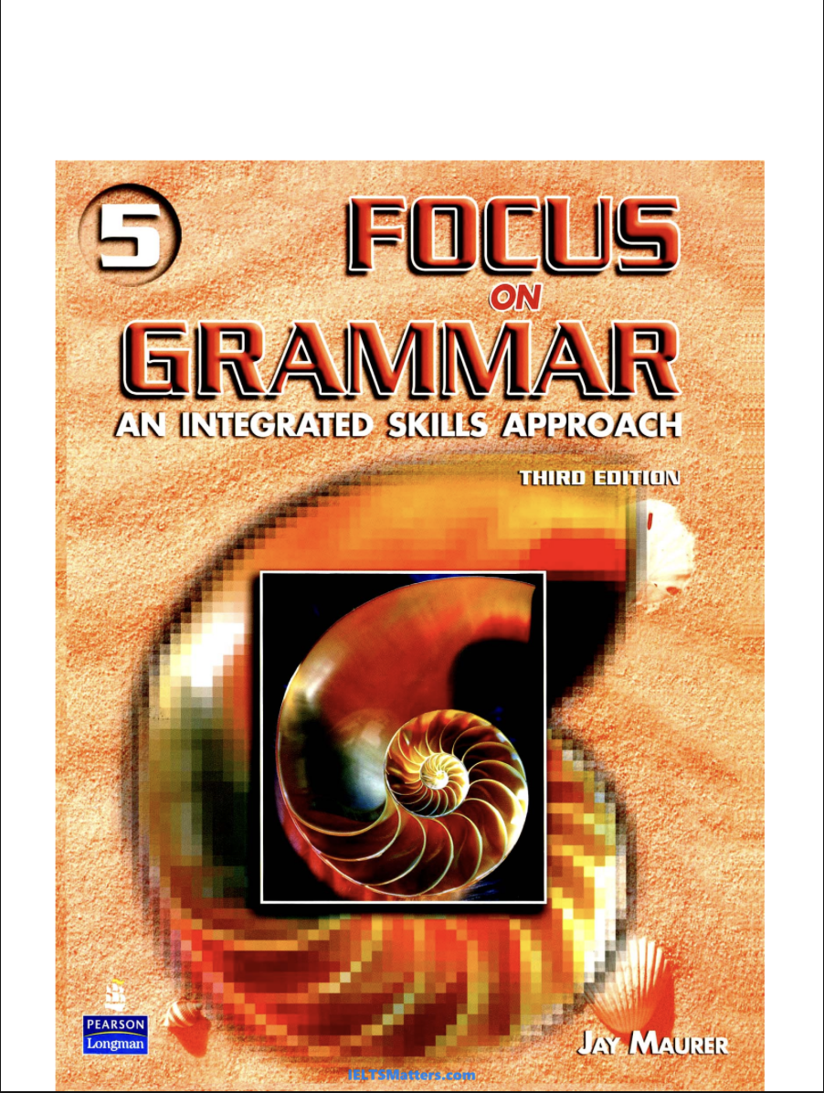 [FREE] Focus On Grammar 5 Third Edition Ebook Download PDF – An Integrated Skills Approach
